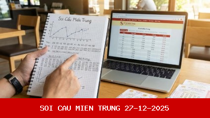 Soi Cầu 247 Miền Trung 27-12-2025 - Dự Đoán XSMT Chính Xác Nhất